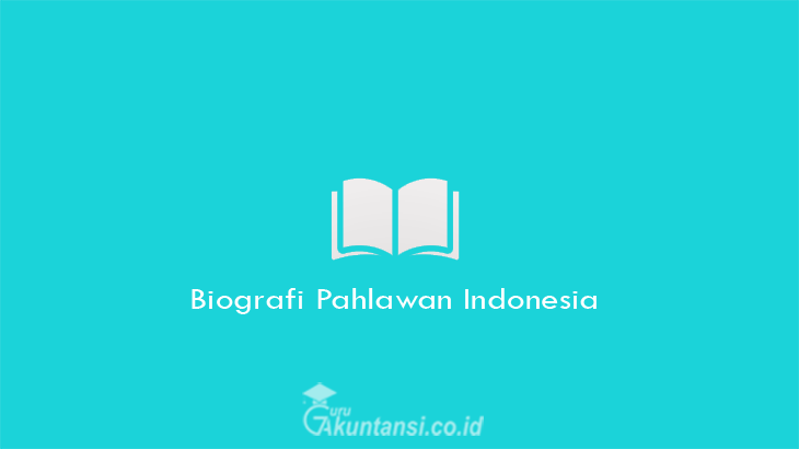 Biografi-Pahlawan-Indonesia
