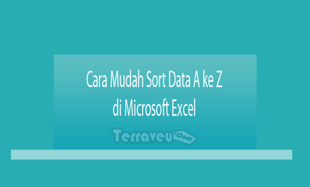 Cara Mudah Sort Data A ke Z di Microsoft Excel