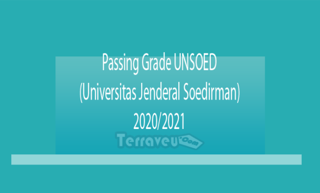 Passing Grade UNSOED (Universitas Jenderal Soedirman) 2020-2021