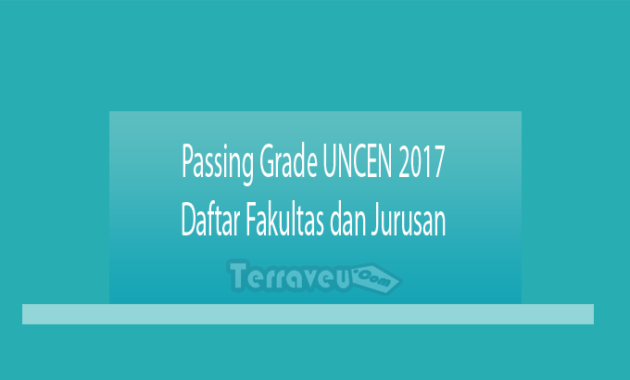 Passing Grade UNCEN 2017 Daftar Fakultas dan Jurusan
