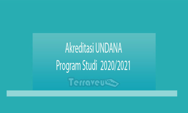 Akreditasi UNDANA Program Studi 2020-2021