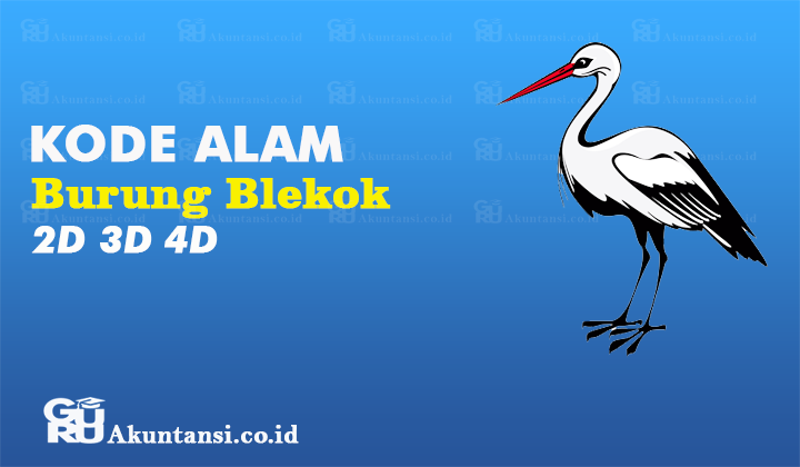Kode Alam Burung Blekok Nomor Keluaran 2D 3D 4D Tafsir Shio Burung